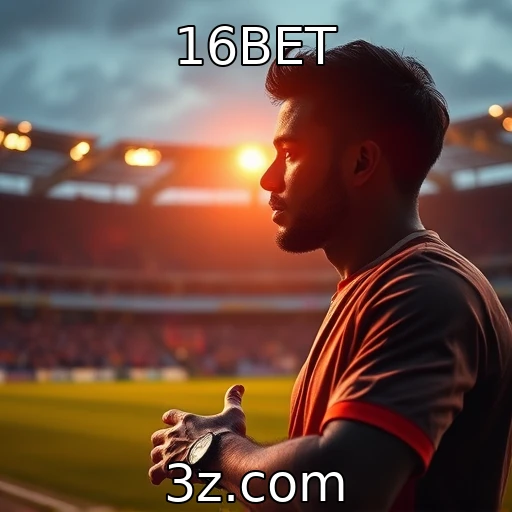 16BET Apostas Esportivas: Como Analisar Partidas com Eficiência